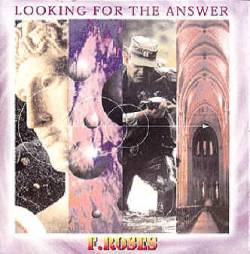 F Roses : Looking for the Answer
